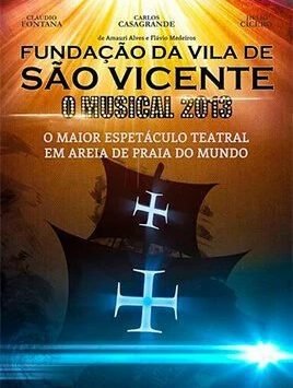 A fundação da Vila de São Vicente 2013 - Flavio Medeiros Compositor